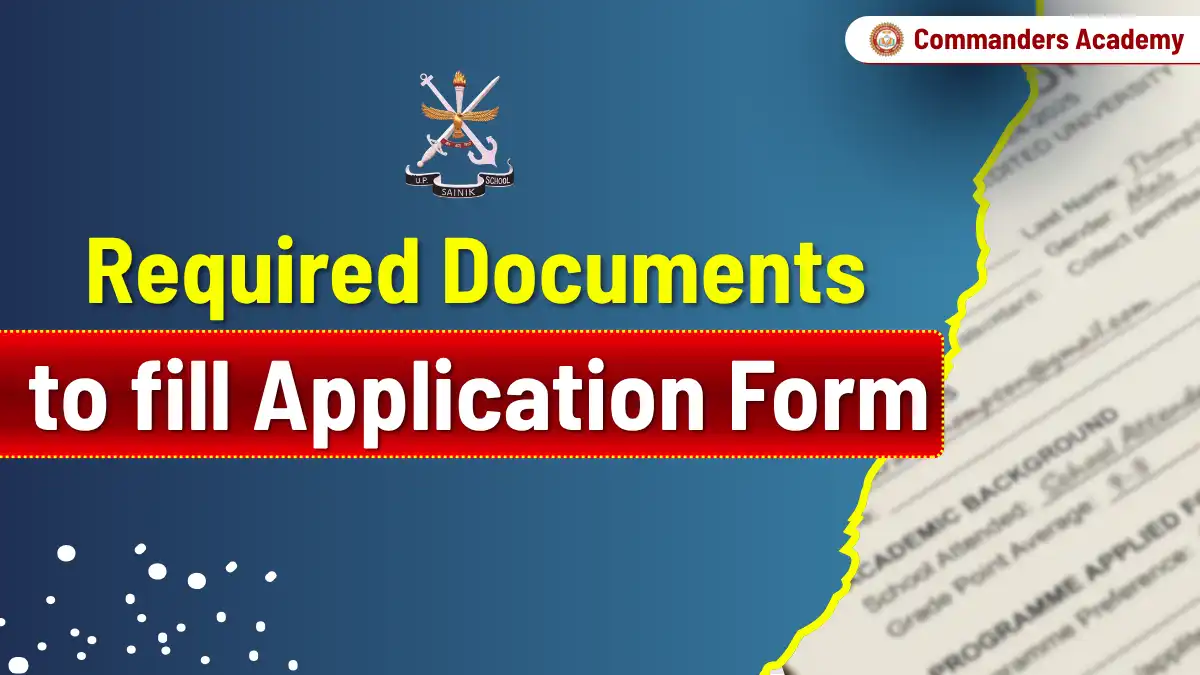 Documents required to fill UP Sainik School Form
